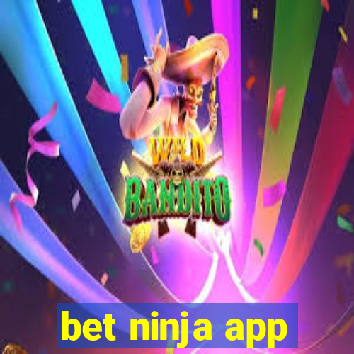 bet ninja app